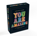 You Are Amazing : An Uplifting Little 100-Piece Jigsaw Puzzle - Book