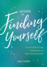 30 Steps to Finding Yourself : An Interactive Journey to Self-Discovery - eBook