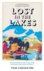 Lost in the Lakes : Notes from a 379-Mile Hike Around the Lake District - eBook