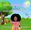 The Motivational Queen and Jessica Understanding The Bully - eBook