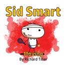 Sid Smart : Moving - Book