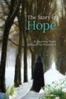 The Story of Hope : A journey from despair to freedom - Book
