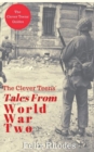 The Clever Teens' Tales From World War Two - Book