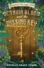 Octavia Bloom and the Missing Key - Book