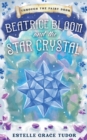 Beatrice Bloom and the Star Crystal - Book