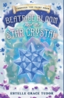 Beatrice Bloom and the Star Crystal - Book