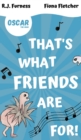 That's What Friends Are For! (Oscar The Orgo) : Early Reader Edition - Book
