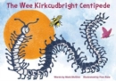 The Wee Kirkcudbright Centipede - Book