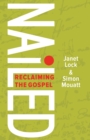 Nailed : Reclaiming the Gospel - Book