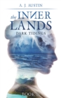 The Inner Lands : Dark Tidings - Book
