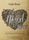 In My Heart I Know : A Sacred Journey Back To Your Heart - eBook