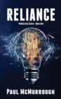 Reliance : A dystopian apocalyptic novel charting the rapid collapse of society following a solar storm and the resulting global power cut. - Book