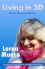 Living in 3D : Drink, Drugs and Denial - eBook