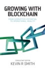 Growing with Blockchain : From disruptive potential to operational reality - Book