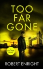 Too Far Gone - Book