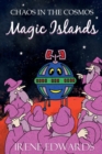 Chaos in the Cosmos : A Magic Islands Story - Book