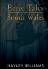 Eerie Tales Of South Wales - Book