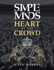The Simple Minds - Heart Of The Crowd - Book