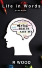Mental Health and Me - Book