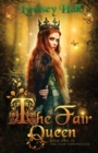 The Fair Queen : A Young Adult Fantasy - Book