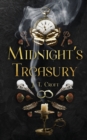Midnight's Treasury : A Hauntingly Beautiful Collection of Bittersweet Ghost Stories, Gothic Speculative Fiction and Darkly Whimsical Tales - Book