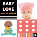 Baby Love : A touch-and-feel book - Book