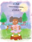 I AM VIOLET - Book