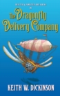 The Dragonfly Delivery Company : A Steampunk Adventure - Book