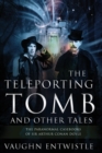 The Teleporting Tomb and Other Tales - Book