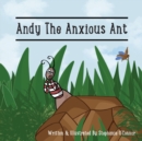 Andy The Anxious Ant - Book