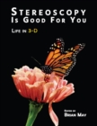 Stereoscopy is Good For You : Life in 3-D - Book