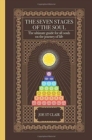The Seven Stages of The Soul : The ultimate guide for all souls on the journey of life - Book