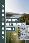Sabinah's Poetry -Her Travels Volume 1 - Book