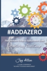 #Addazero : The Ultimate Guide to Sustainable SCALE (Establishing Basecamp) - Book