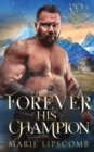 Forever His Champion - Book