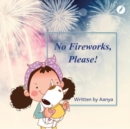 No Fireworks, Please - Book