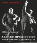 The Young Alfred Hitchcock's Moviemaking Master Class - eBook