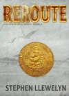 REROUTE : The New World Series Book Four - Book