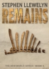 REMAINS : The New World Series Book Five - eBook