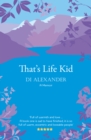 That's Life Kid : the 'warm, eccentric and loveable' tale of a Lancashire childhood - Book