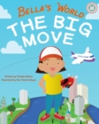 Bella's World : The Big Move 1 - Book