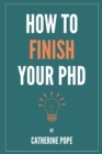 How to Finish Your PhD - Book