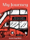 My Journey : Reflections on my life in the Bus and Coach Industry - Book