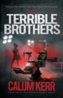Terrible Brothers : One Kills For Money. The Other Kills For Pleasure - Book