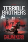 Terrible Brothers : One Kills For Money. The Other Kills For Pleasure - Book