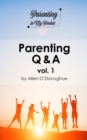 Parenting Q & A vol. 1 - eBook