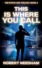 This is Where You Call : A Poker Crime Thriller - Book