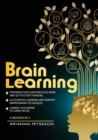Brain Learning : Program Your Subconscious Mind and Get Positive Thinking. Accelerated Learning and Memory Improvement Techniques. Change Your Brain to Learn Faster. 5 Books in 1 - Book