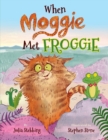 When Moggie Met Froggie - Book