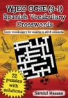 WJEC GCSE (9-1) Spanish Vocabulary Crosswords : 72 crossword puzzles covering core vocabulary for exams in 2018 onwards - Book